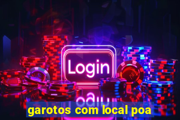 garotos com local poa